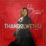Bucie ft. Kwesta Thando Lwethu03
